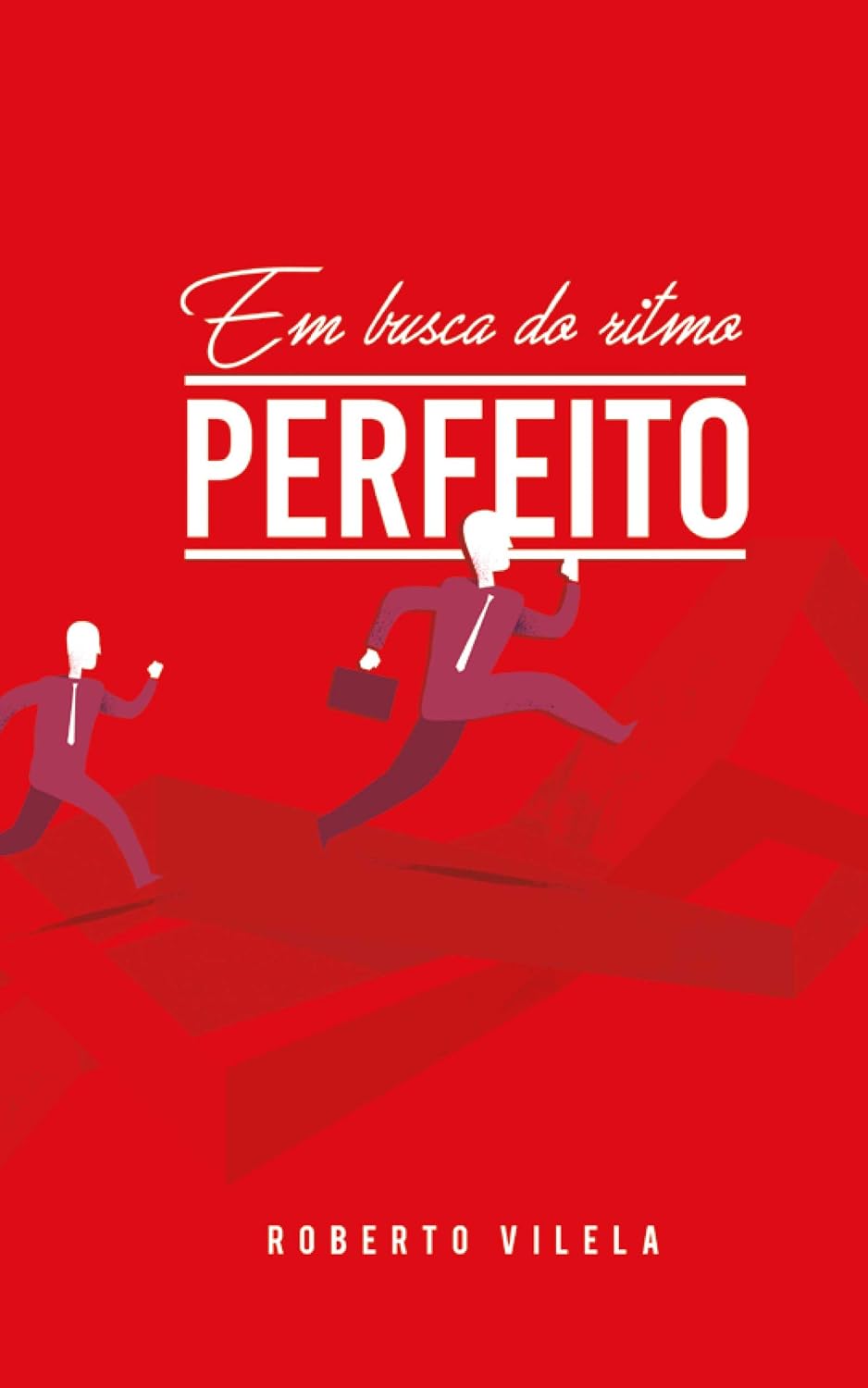 Capa de Em Busca do Ritmo Perfeito, de Roberto Vilela